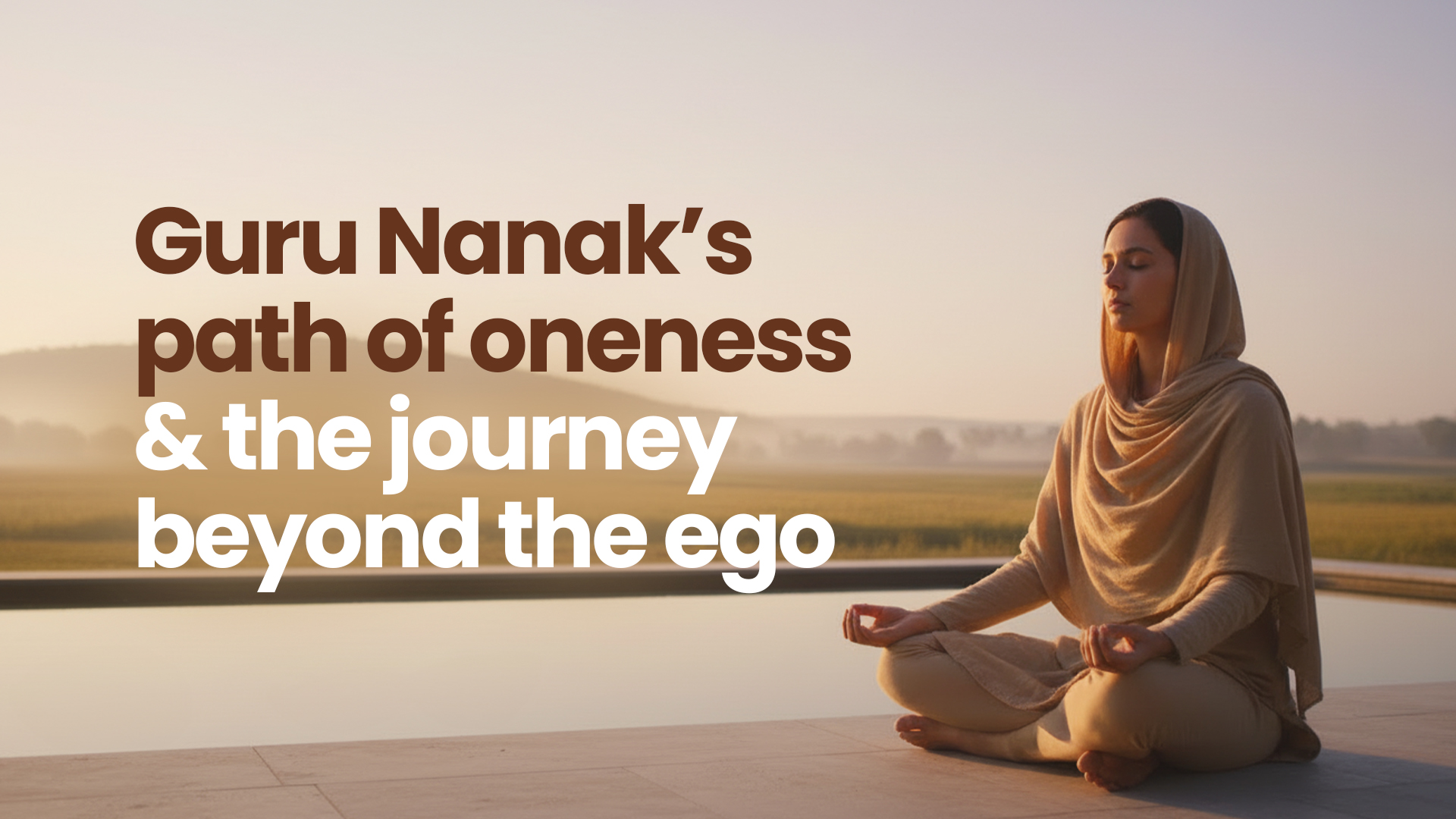guru nanak’s path of oneness